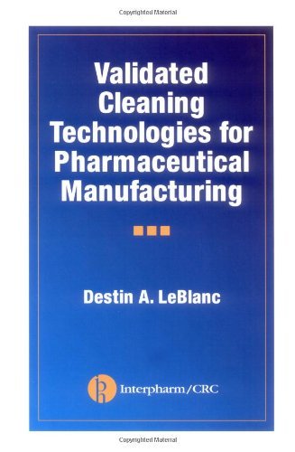 Cover for Destin A. LeBlanc · Validated Cleaning Technologies for Pharmaceutical Manufacturing (Hardcover bog) (2000)