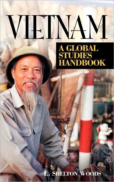 Cover for Shelton Woods · Vietnam: A Global Studies Handbook - Global Studies - Asia (Hardcover Book) [Annotated edition] (2002)