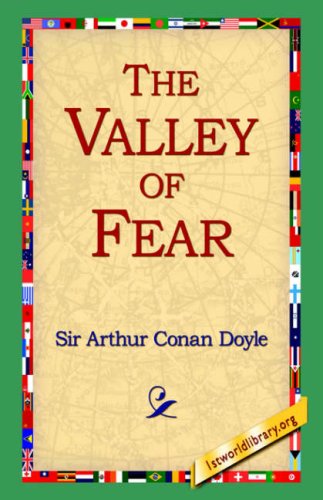 The Valley of Fear - Arthur Conan Doyle - Książki - 1st World Library - Literary Society - 9781595404169 - 1 września 2004