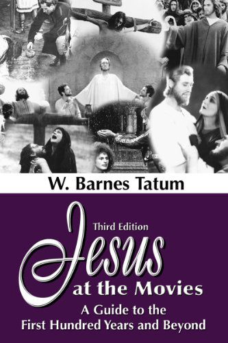 Cover for W. Barnes Tatum · Jesus at the Movies 3rd Edition (Paperback Book) [3rd edition] (2012)