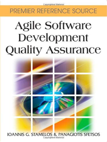 Cover for Ioannis G. Stamelos · Agile Software Development Quality Assurance (Gebundenes Buch) (2007)