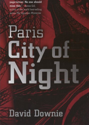 Cover for David Downie · Paris City of Night (Paperback Book) (2009)