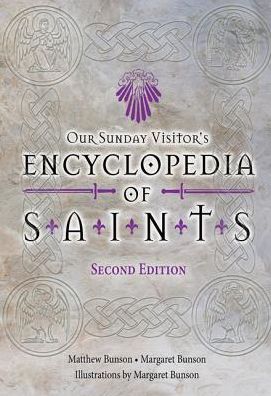 Cover for Matthew Bunson · Our Sunday Visitor's Encyclopedia of Saints (Paperback Book) [0002- edition] (2014)