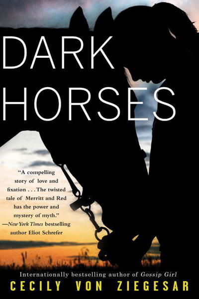 Cover for Cecily Von Ziegesar · Dark Horses (Paperback Book) (2017)