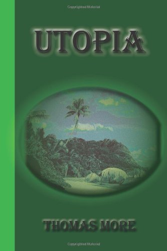 Utopia - Thomas More - Books - Greenbook Publications, LLC - 9781617430169 - July 17, 2010