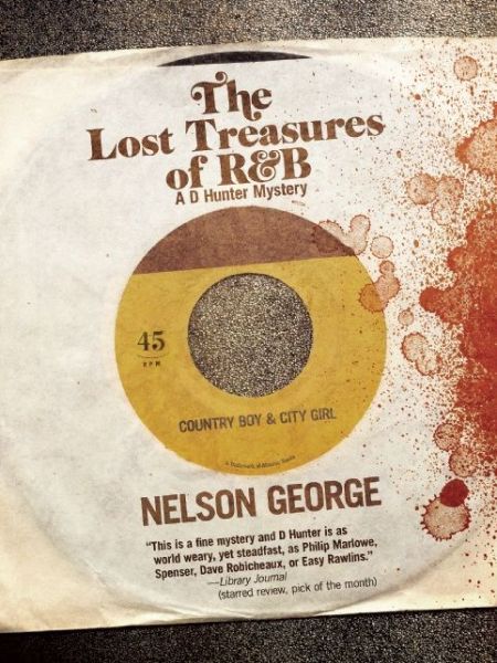 Cover for Nelson George · The Lost Treasures Of R&amp;b: A D Hunter Mystery (Paperback Book) (2015)