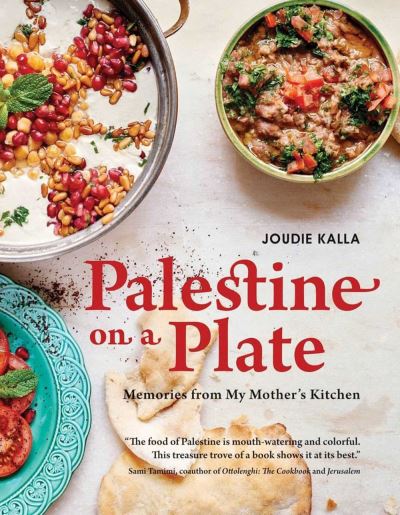 Cover for Joudie Kalla · Palestine On A Plate: Memories from My Mother's Kitchen (Paperback Book) (2022)