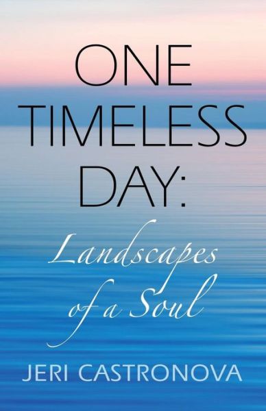 Cover for Jeri Castronova · One Timeless Day (Pocketbok) (2017)