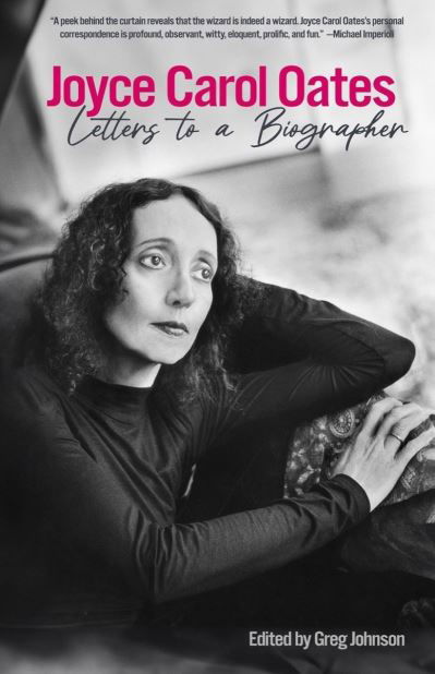 Cover for Joyce Carol Oates · Joyce Carol Oates: Letters To A Biographer (Gebundenes Buch) (2024)