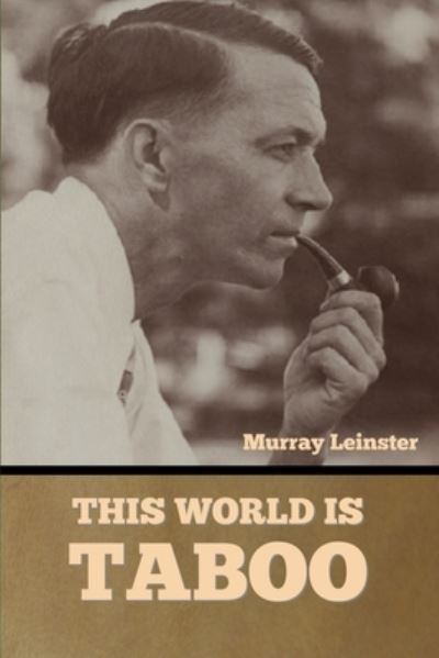 Cover for Murray Leinster · This World Is Taboo (Pocketbok) (2022)