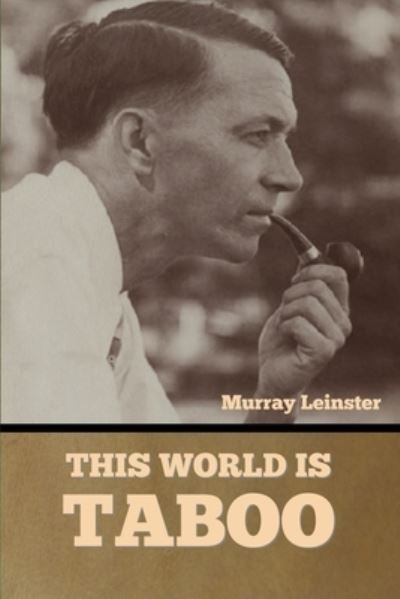 Cover for Murray Leinster · This World Is Taboo (Paperback Bog) (2022)