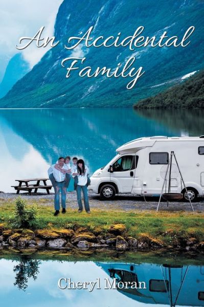 Cover for Cheryl Moran · An Accidental Family (Paperback Book) (2021)