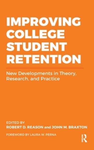 Improving College Student Retention - Robert D. Reason - Livres - Stylus Publishing, LLC - 9781642672169 - 15 avril 2023