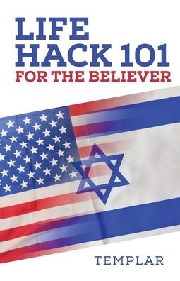 Cover for Templar · Life Hack 101 for the Believer (Pocketbok) (2020)