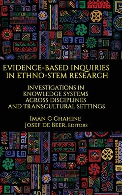 Cover for Iman C. Chahine · Evidence-Based Inquiries in Ethno-STEM Research (Hardcover Book) (2020)