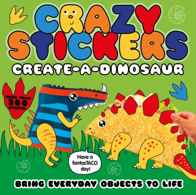 Cover for Danielle McLean · Create-a-Dinosaur: Bring Everyday Objects to Life - Crazy Stickers (Paperback Book) (2021)