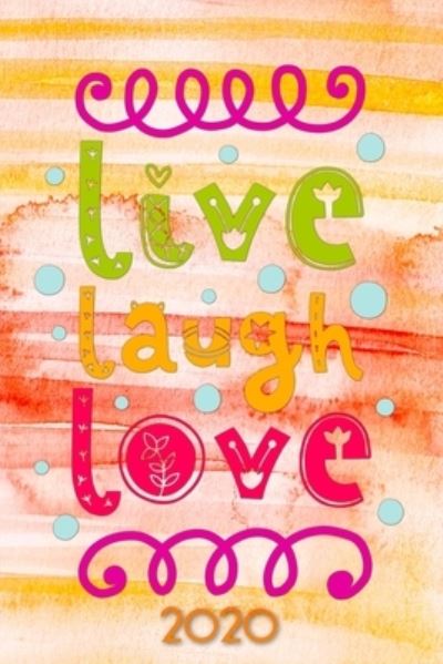 Cover for Andrew Murphy · Live Laugh Love 2020 (Paperback Book) (2019)