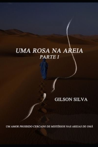 Cover for Gilson Silva · Uma Rosa Na Areia (Paperback Book) (2019)