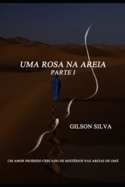 Cover for Gilson Silva · Uma Rosa Na Areia (Paperback Bog) (2019)