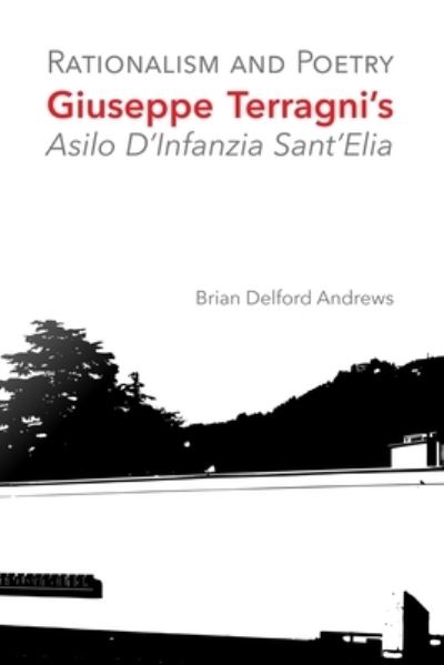 Rationalism and Poetry - Brian Delford Andrews - Livres - Culicidae Architectural Press - 9781683150169 - 11 octobre 2019