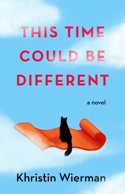 Cover for Khristin Wierman · This Time Could Be Different: A Novel (Paperback Book) (2023)