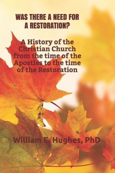 Cover for Wm Calvin Hughes · Why Was There a Need for a Restoration? (Pocketbok) (2019)