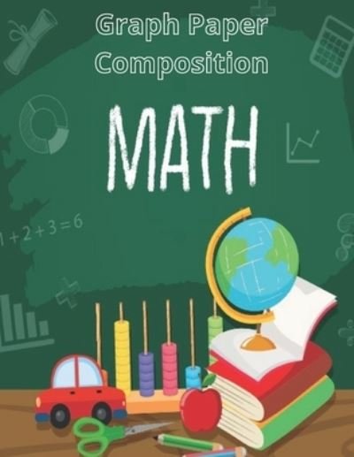 Cover for G McBride · Graph Paper Composition MATH Notebook (Paperback Book) (2020)