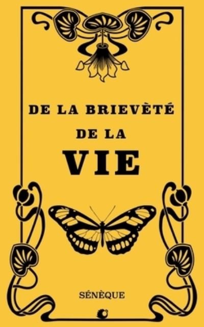 Cover for Seneque · De la brievete de la vie (Paperback Book) (2018)