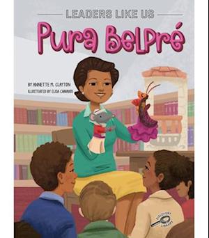 Cover for Annette M. Clayton · Pura Belpré (Book) (2023)