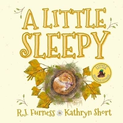 Cover for R.J. Furness · A Little Sleepy (Paperback Book) (2022)