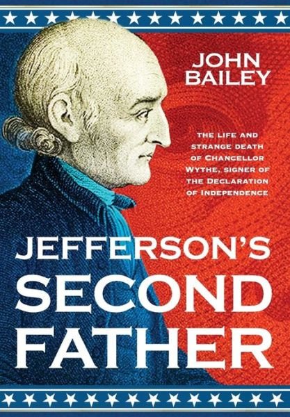 Cover for John Bailey · Jefferson's Second Father (Hardcover bog) (2013)