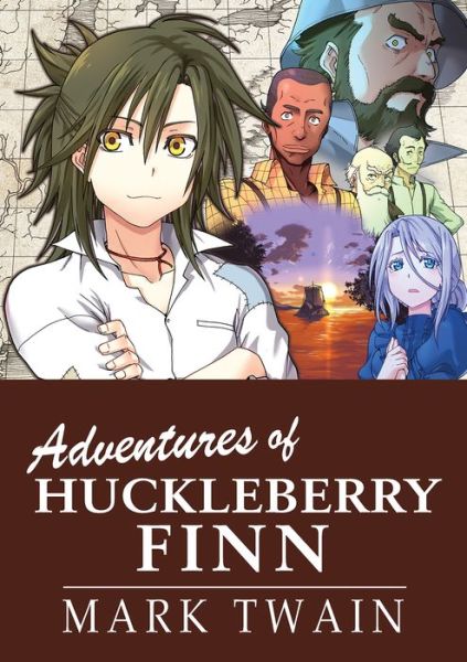 Cover for Twain · The Adventures of Huckleberry Finn: Manga Classics (Inbunden Bok) (2017)