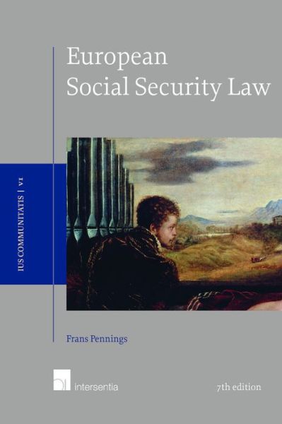 Cover for Frans Pennings · European Social Security Law, 7th edition - Ius Communitatis Series (Hardcover Book) (2022)