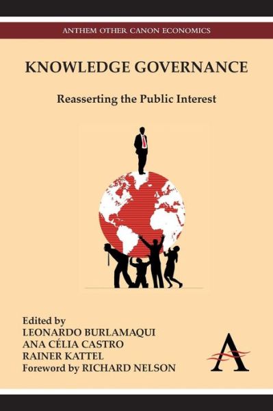 Cover for Leonardo Burlamaqui · Knowledge Governance: Reasserting the Public Interest - Anthem Other Canon Economics (Paperback Book) (2014)