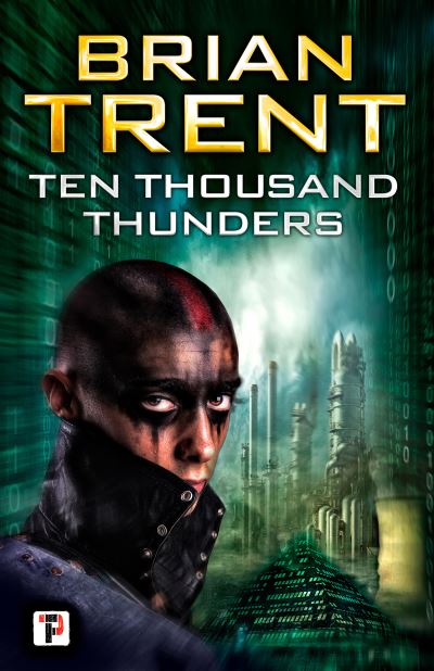 Cover for Brian Trent · Ten Thousand Thunders - Fiction Without Frontiers (Paperback Book) [New edition] (2018)