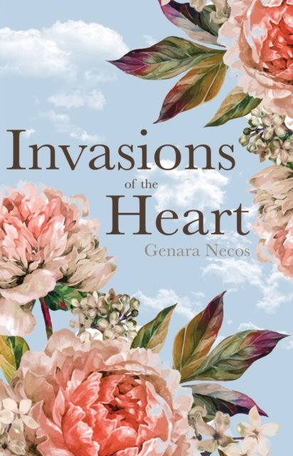 Cover for Genara Necos · Invasions of the Heart (Paperback Book) (2017)