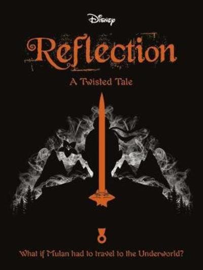 Cover for Elizabeth Lim · Disney Princess Mulan: Reflection - Twisted Tales (Paperback Bog) (2018)