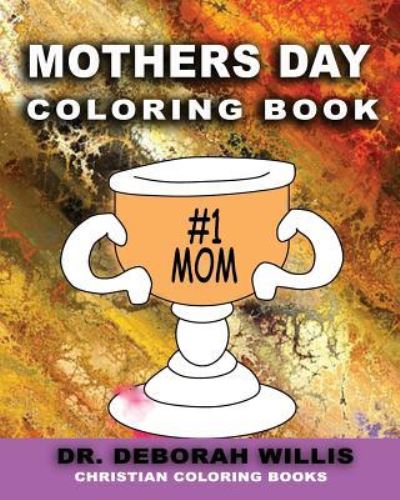 Cover for D D · Mothers Day Coloring Book (Paperback Book) (2018)