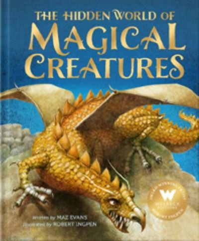 Cover for Maz Evans · The Hidden World of Magical Creatures (Innbunden bok) (2023)