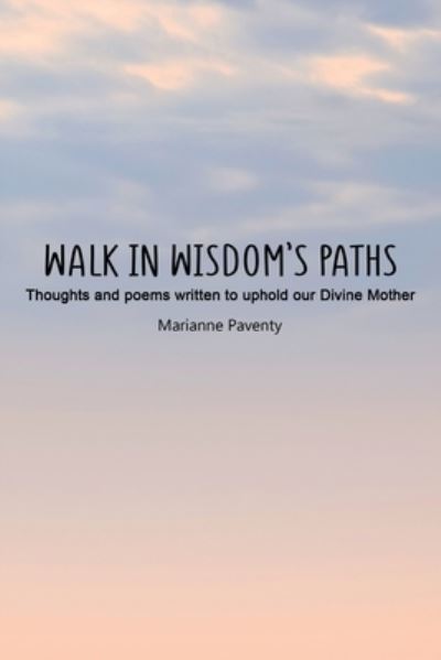 Cover for Marianne Paventy · Walk in Wisdom’s Paths (Paperback Book) (2024)