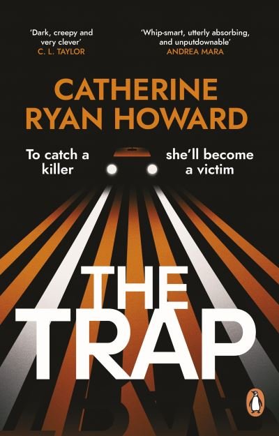 Cover for Catherine Ryan Howard · The Trap: The instant bestseller and Sunday Times Thriller of the Year (Paperback Book) (2024)
