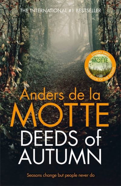 Cover for Anders de la Motte · Deeds of Autumn: The atmospheric international bestseller from the award-winning writer - Seasons Quartet (Paperback Bog) (2022)