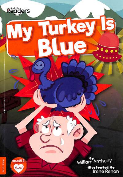 Cover for William Anthony · My Turkey Is Blue - BookLife Readers (Paperback Book) (2021)