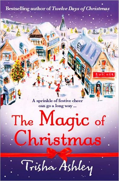 Cover for Trisha Ashley · The Magic of Christmas (Paperback Bog) (2011)