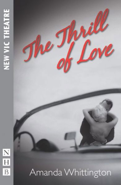 Cover for Amanda Whittington · The Thrill of Love - NHB Modern Plays (Paperback Bog) (2013)