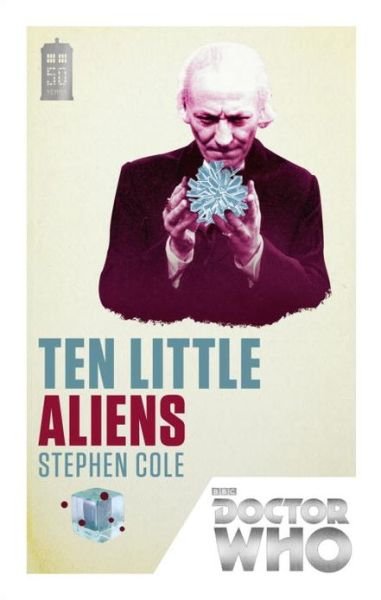 Cover for Stephen Cole · Doctor Who: Ten Little Aliens: 50th Anniversary Edition - DOCTOR WHO (Taschenbuch) (2013)