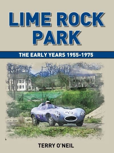 Cover for Terry O'Neil · Lime Rock Park: The Early Years (Hardcover Book) [New edition] (2022)