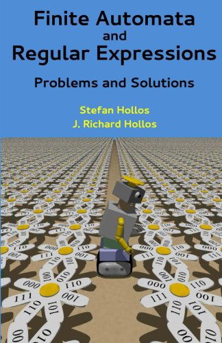 Cover for J. Richard Hollos · Finite Automata and Regular Expressions: Problems and Solutions (Paperback Book) (2013)