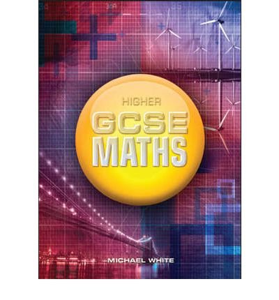Cover for Michael White · Higher GCSE Maths - Essential Maths (Paperback Book) (2010)