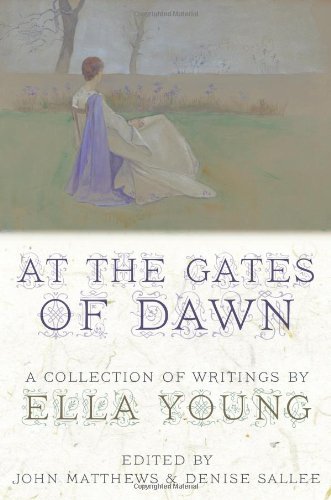 Cover for Ella Young · At the Gates of Dawn: a Collection of Writings by Ella Young (Paperback Book) (2011)